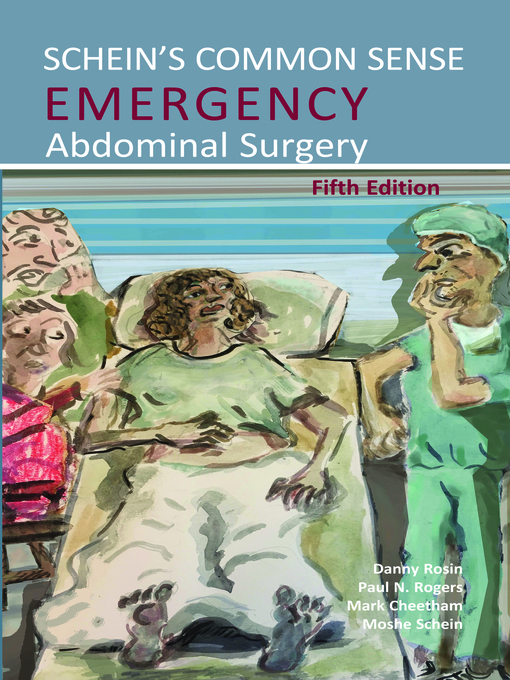 Title details for Schein's Common Sense Emergency Abdominal Surgery by Danny Rosin - Wait list